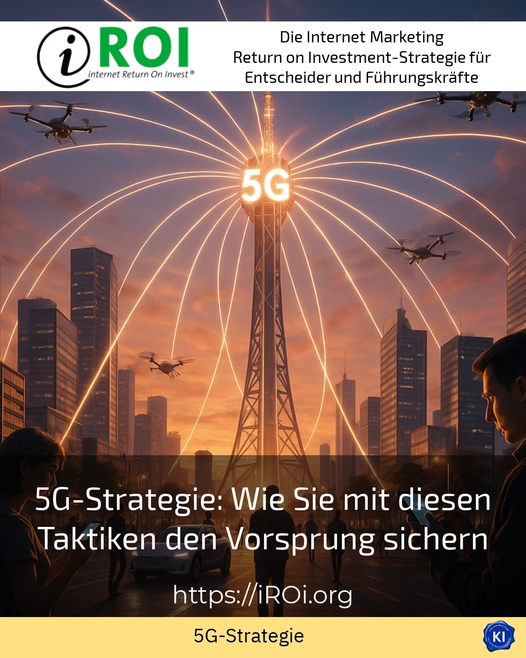 5G-Strategie: Wie Sie mit diesen Taktiken den Vorsprung sichern 4.5 (440)