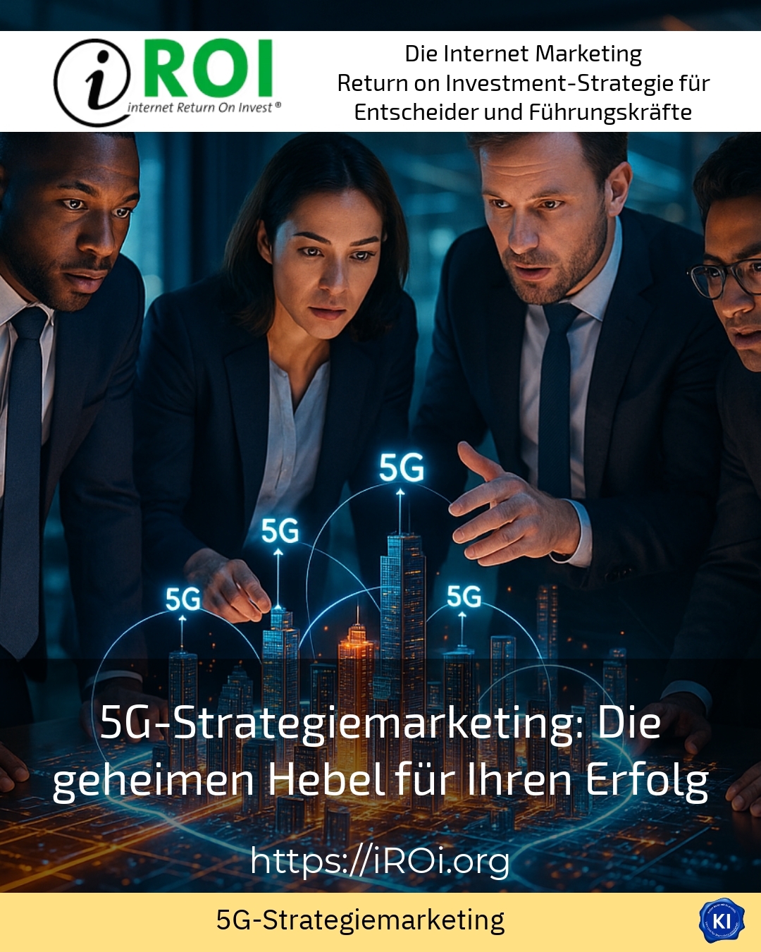 5G-Strategiemarketing: Die geheimen Hebel für Ihren Erfolg
