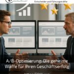 A/B-Optimierung: Die geheime Waffe für Ihren Geschäftserfolg