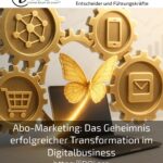 Subscription Marketing: The Secret to Successful Digital Business Transformation