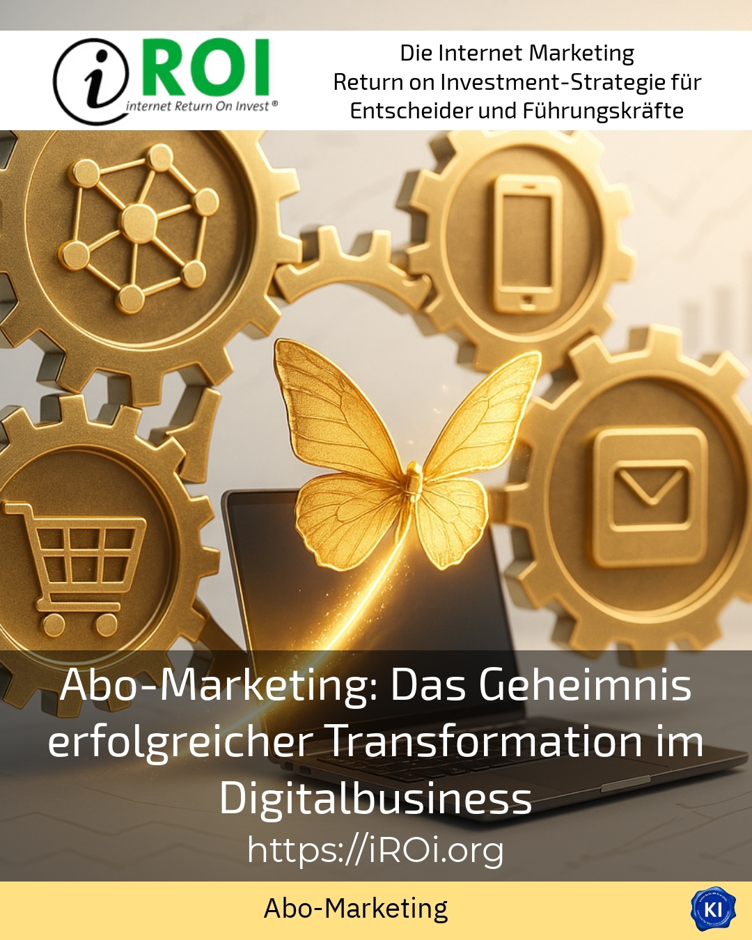 Abo-Marketing: Das Geheimnis erfolgreicher Transformation im Digitalbusiness 4.5 (1333)