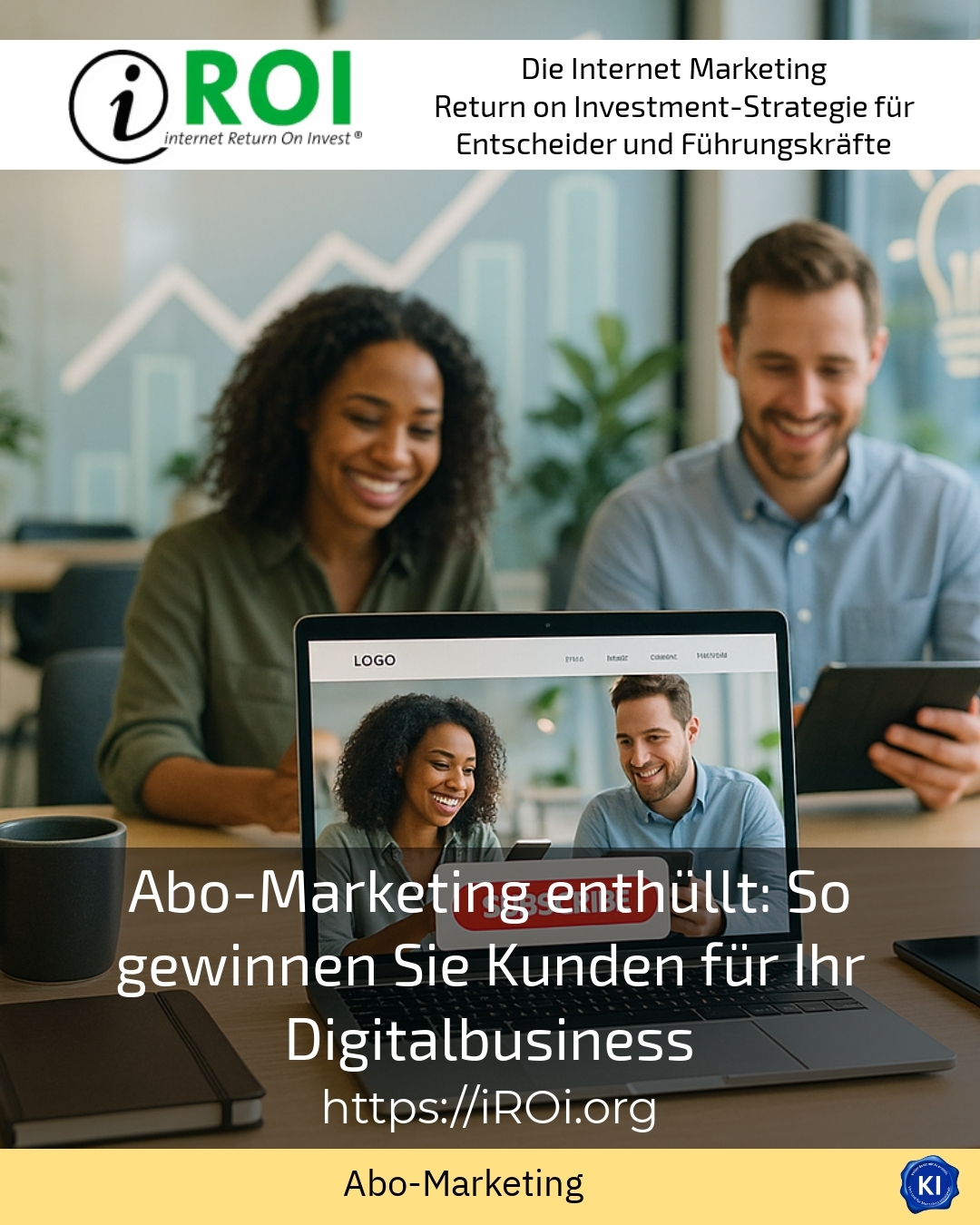 Abo-Marketing enthüllt: So gewinnen Sie Kunden für Ihr Digitalbusiness 4.9 (869)
