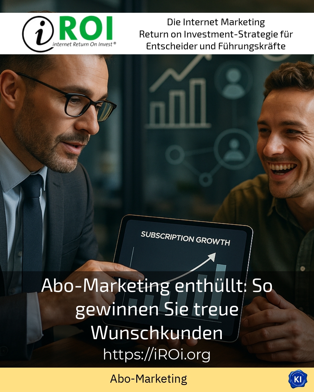 Abo-Marketing enthüllt: So gewinnen Sie treue Wunschkunden 5 (577)