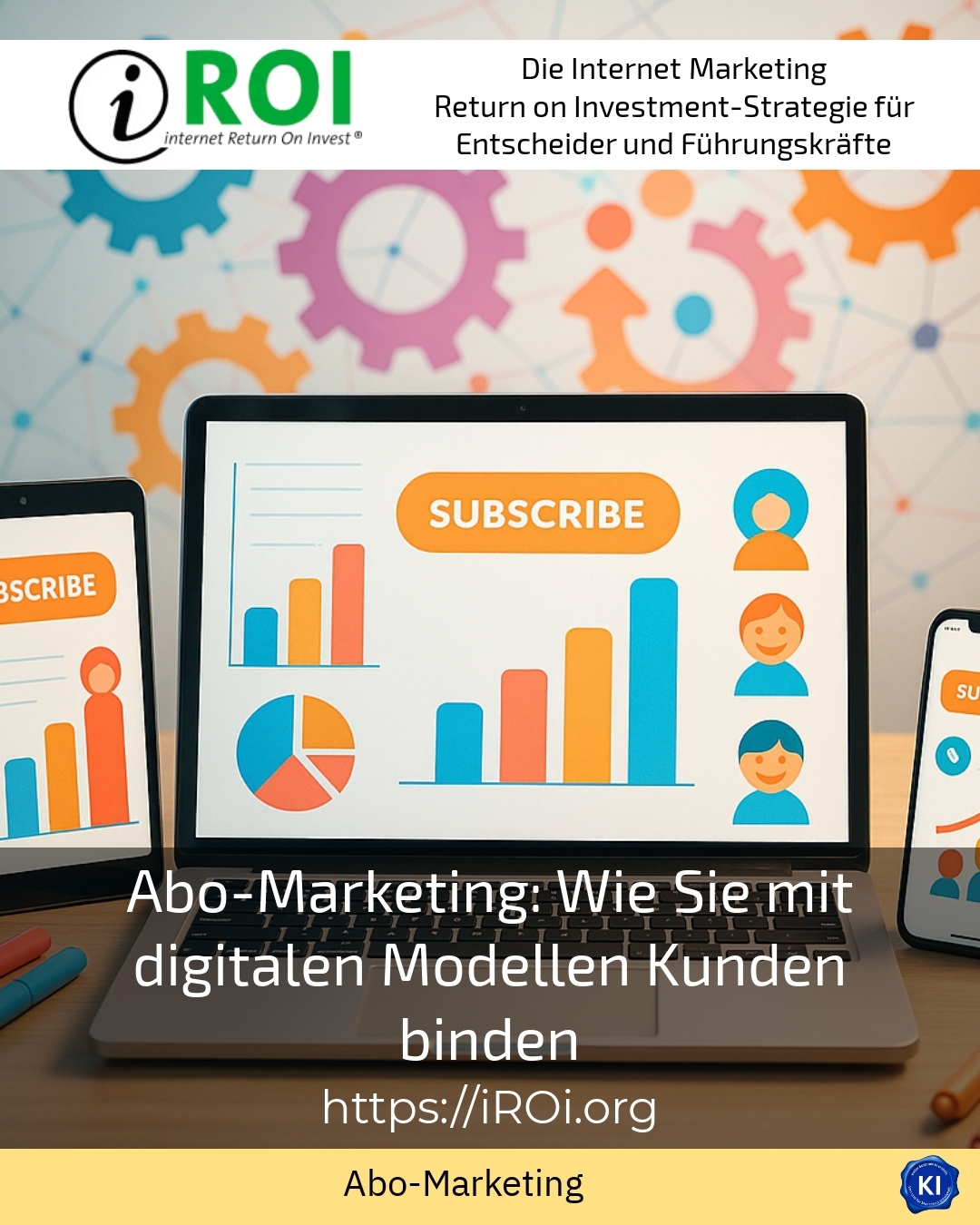 Abo-Marketing: Wie Sie mit digitalen Modellen Kunden binden 4.9 (1804)