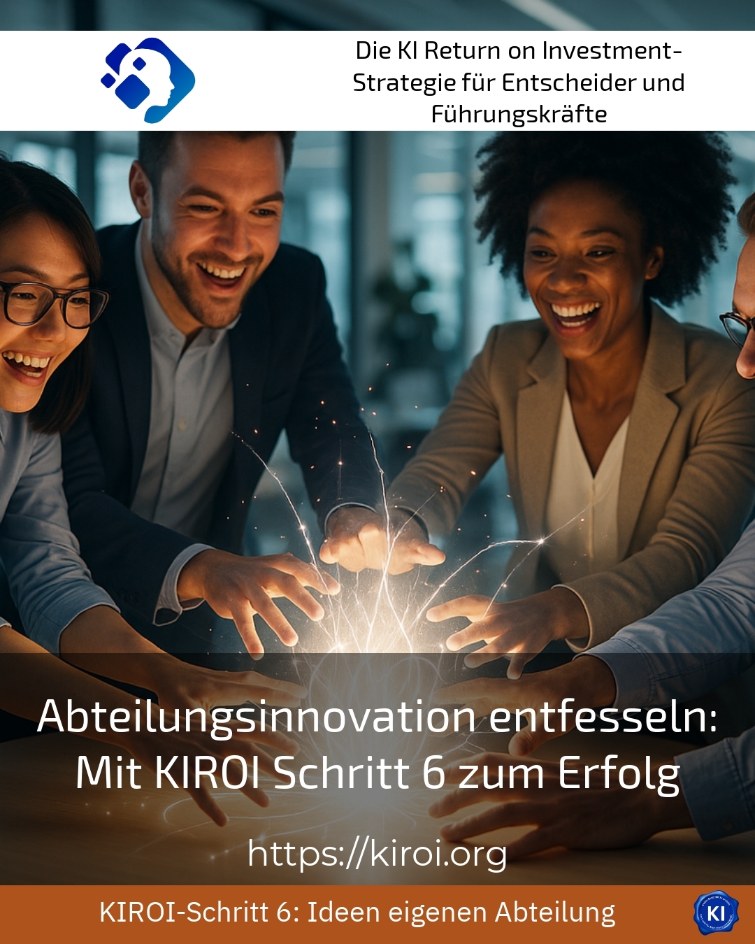 Abteilungsinnovation entfesseln: Mit KIROI Schritt 6 zum Erfolg 5 (622)