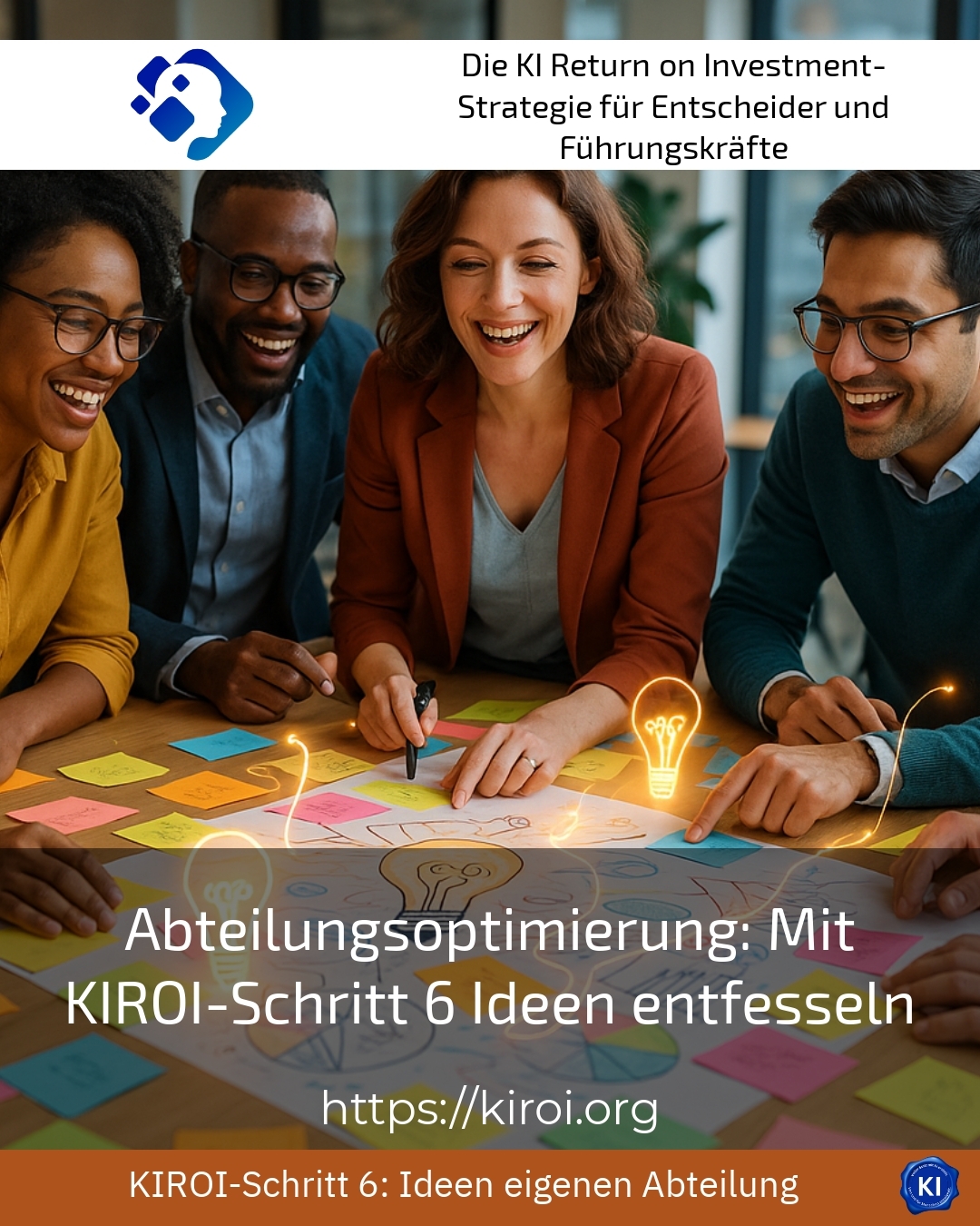Abteilungsoptimierung: Mit KIROI-Schritt 6 Ideen entfesseln 4.1 (1811)