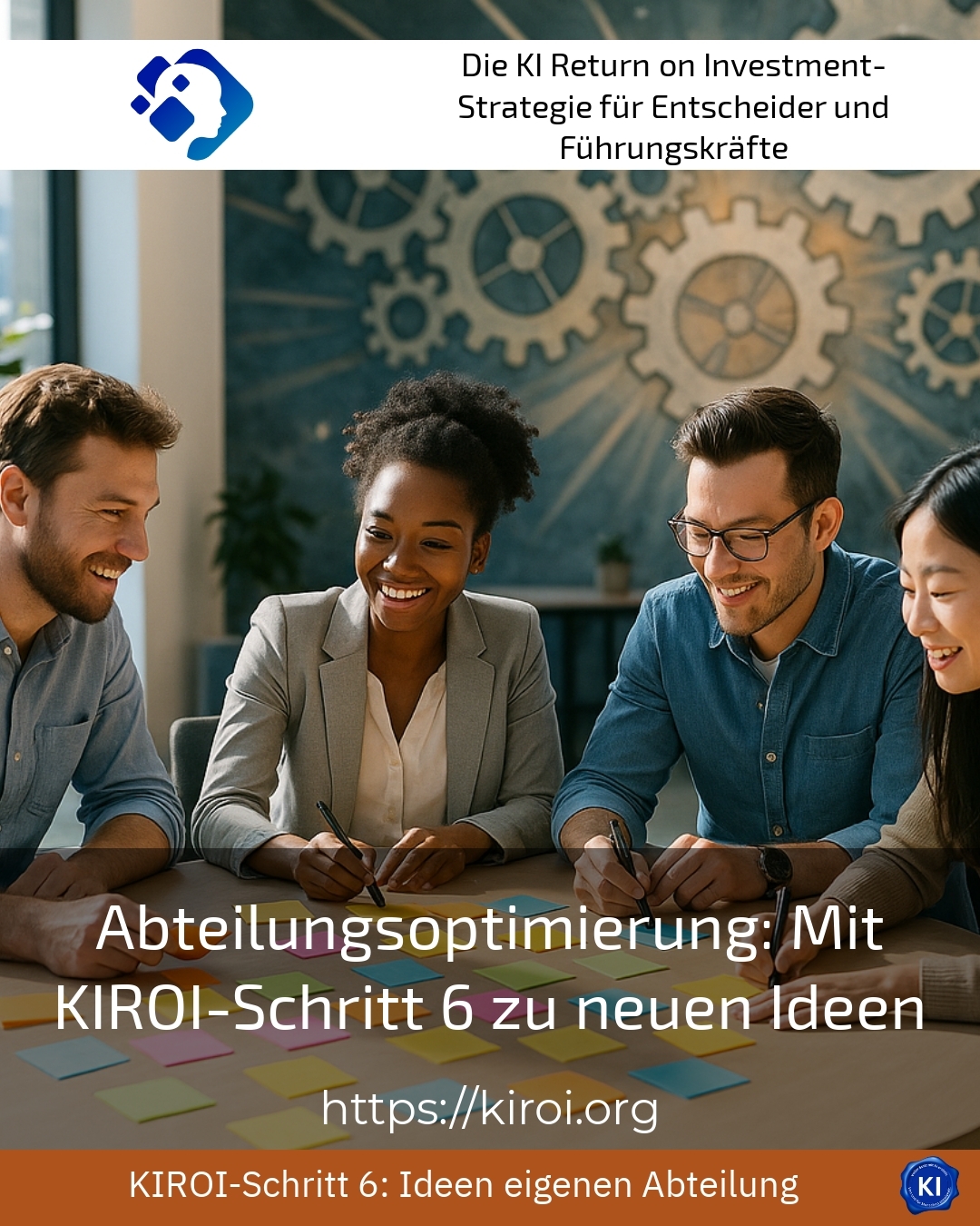 Abteilungsoptimierung: Mit KIROI-Schritt 6 zu neuen Ideen 4.5 (1358)
