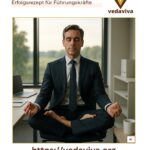 Achtsamkeitstraining: Das geheime Erfolgsrezept für Führungskräfte