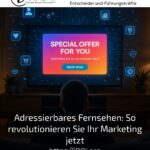 Addressable Television: How to Revolutionise Your Marketing Now