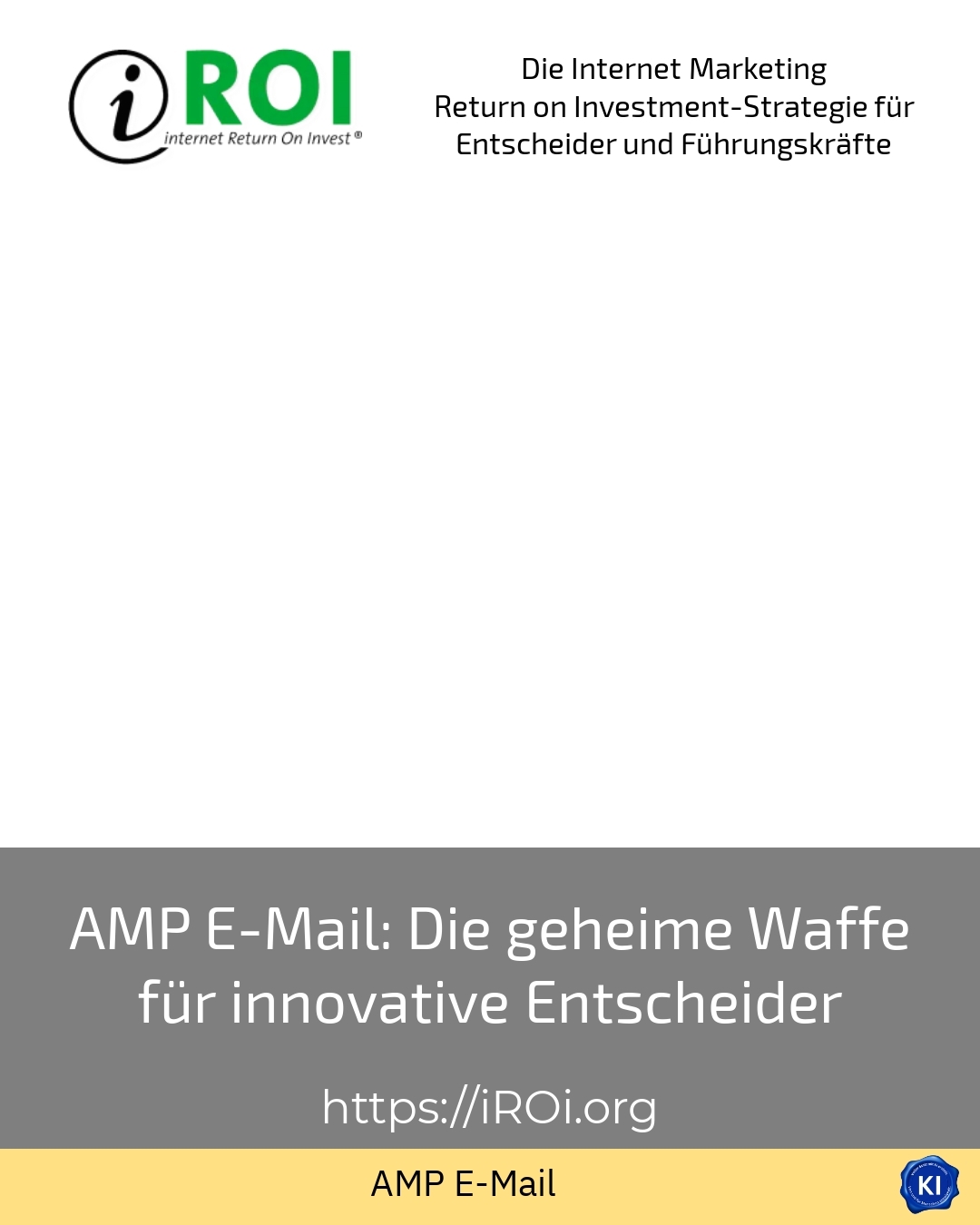 AMP E-Mail: Die geheime Waffe für innovative Entscheider 4.9 (642)