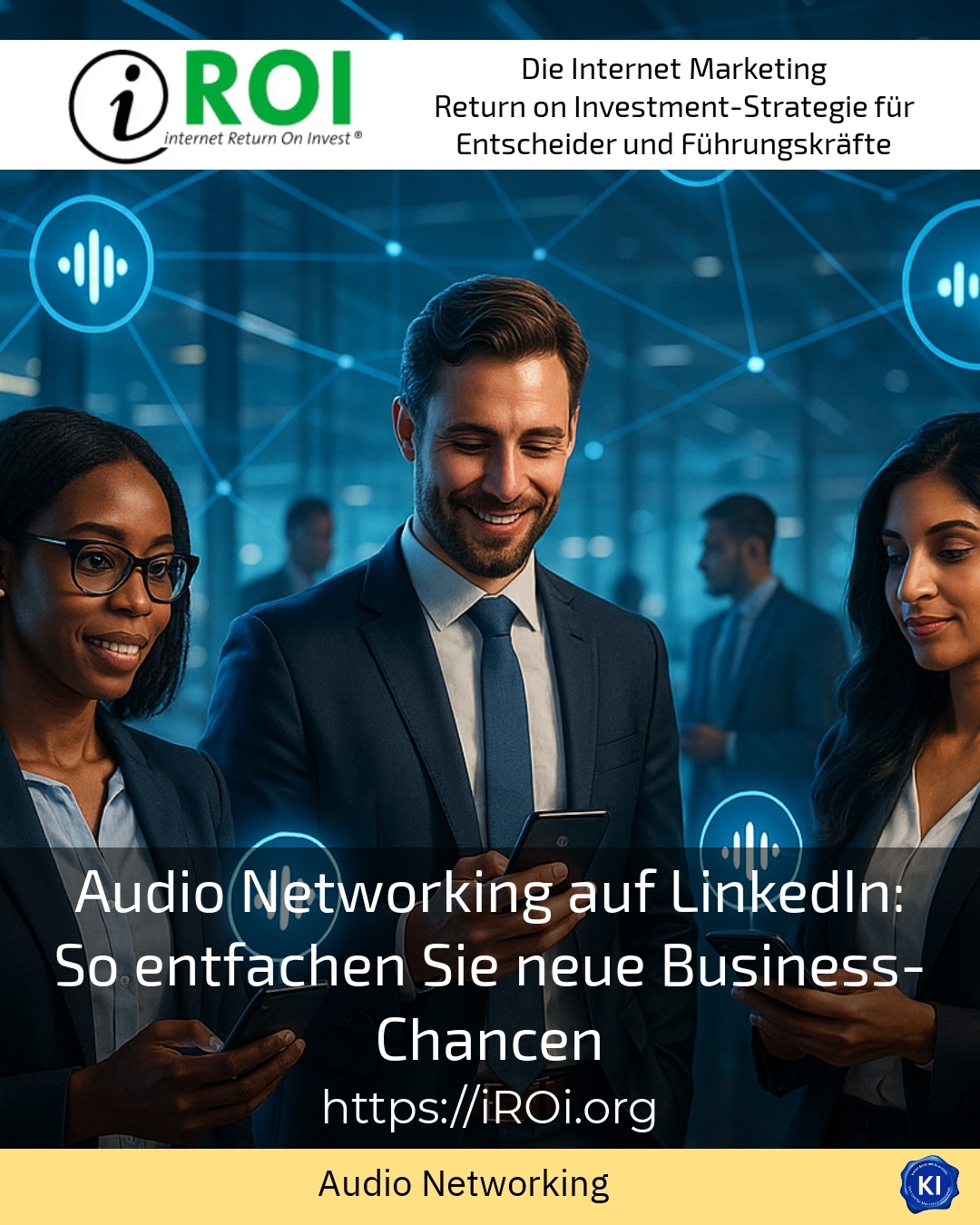 Audio Networking auf LinkedIn: So entfachen Sie neue Business-Chancen 4.4 (876)