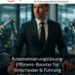 Automation solution: Efficiency booster for decision-makers & management