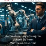 Automation solution: How to secure your competitive advantage