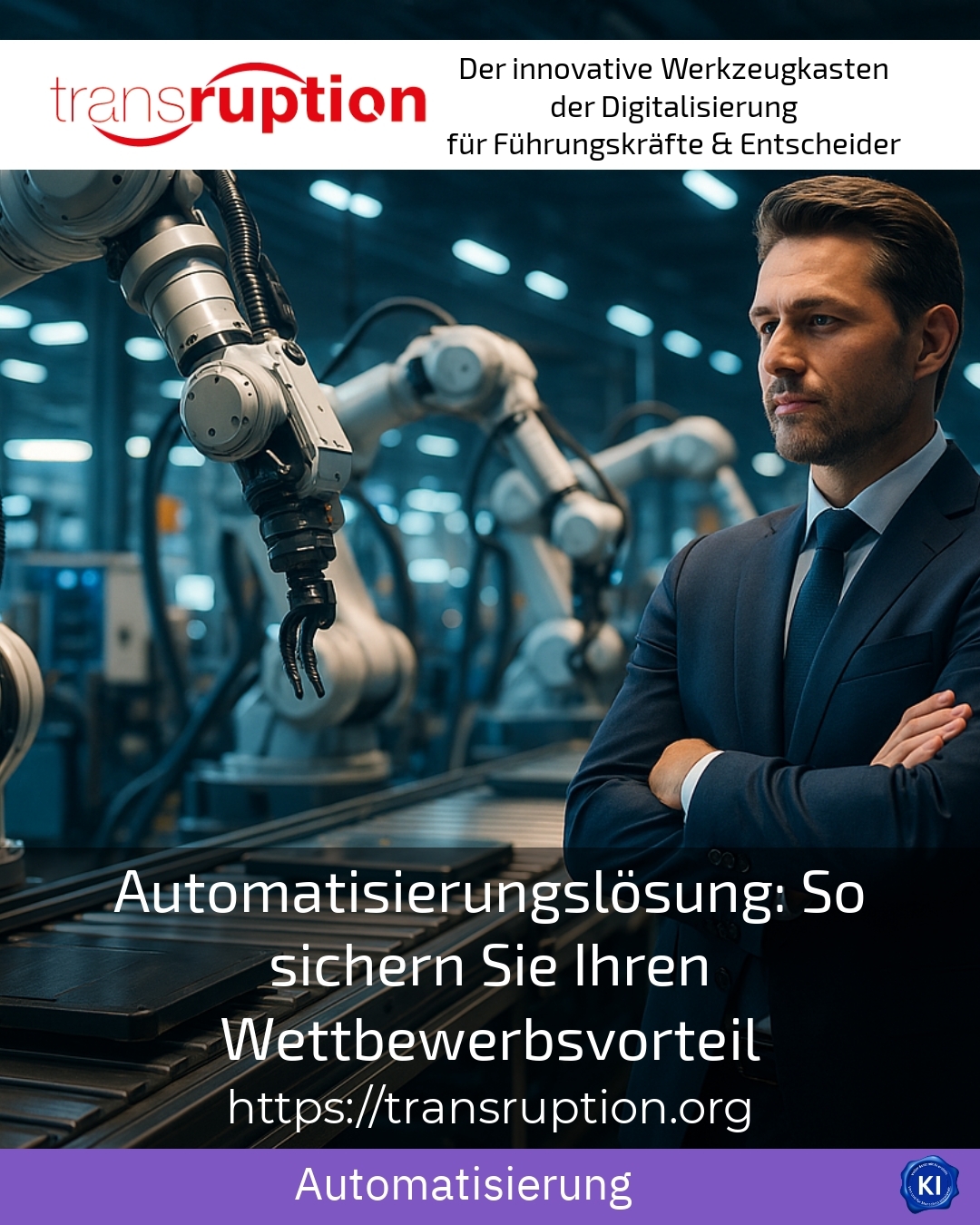 Automatisierungslösung: So sichern Sie Ihren Wettbewerbsvorteil 4.3 (893)