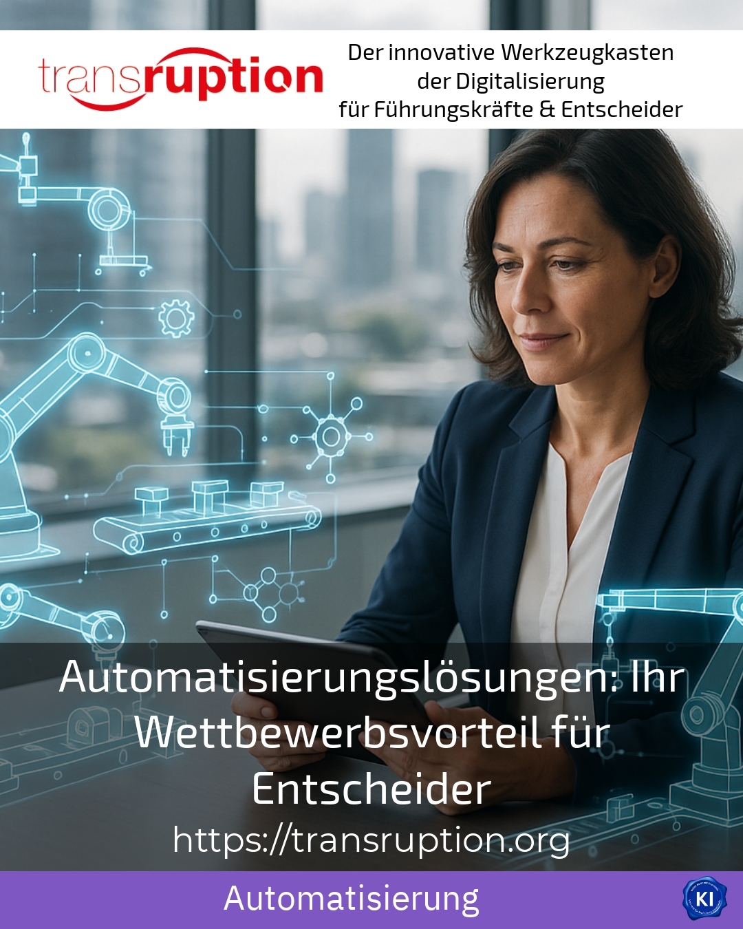 Automatisierungslösungen: Ihr Wettbewerbsvorteil für Entscheider 4.3 (1308)