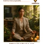 Ayurveda Heilkunde: Die geheime Kraft für Führungskräfte