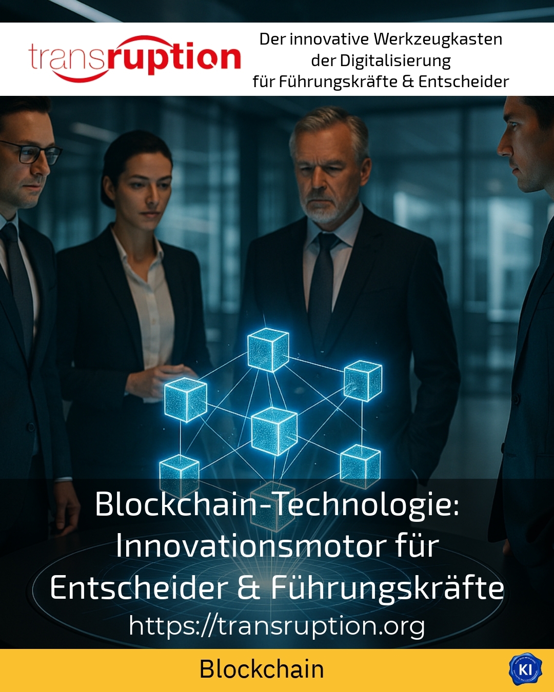 Blockchain-Technologie: Innovationsmotor für Entscheider & Führungskräfte 4.7 (1024)