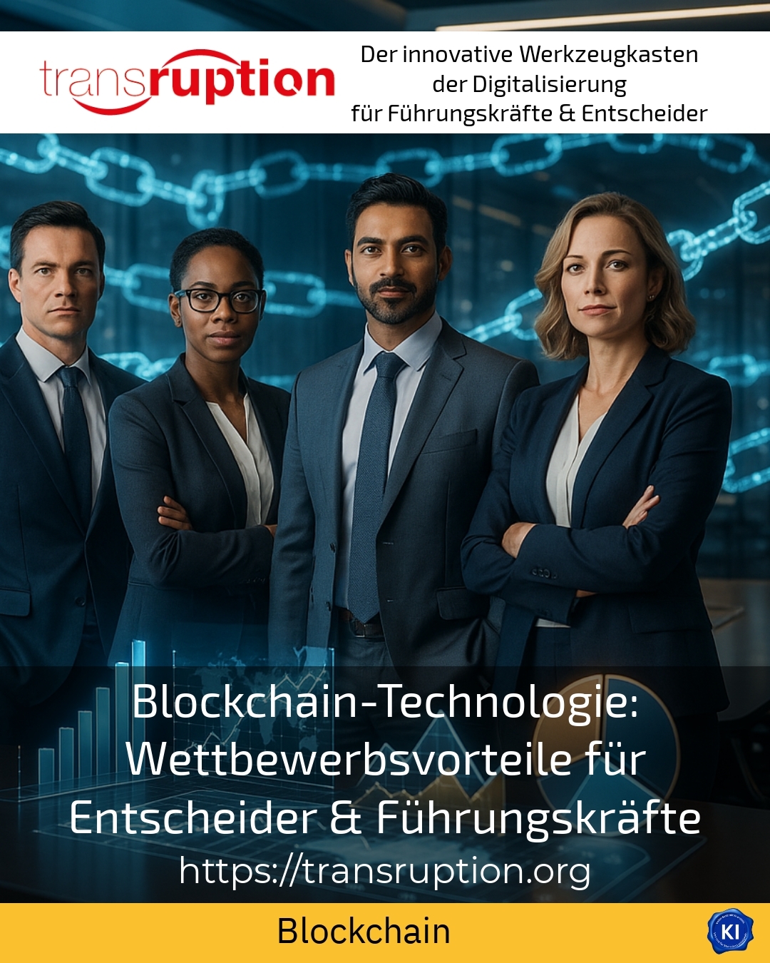 Blockchain-Technologie: Wettbewerbsvorteile für Entscheider & Führungskräfte 4.3 (1662)