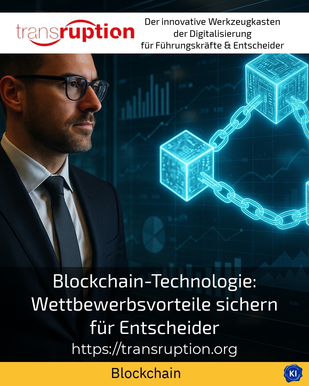Blockchain-Technologie: Wettbewerbsvorteile sichern für Entscheider 4.9 (1205)