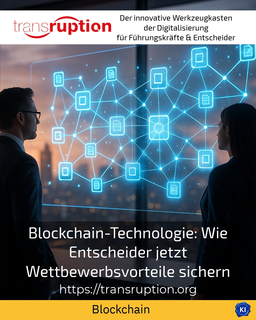 Blockchain-Technologie: Wie Entscheider jetzt Wettbewerbsvorteile sichern 4.5 (886)