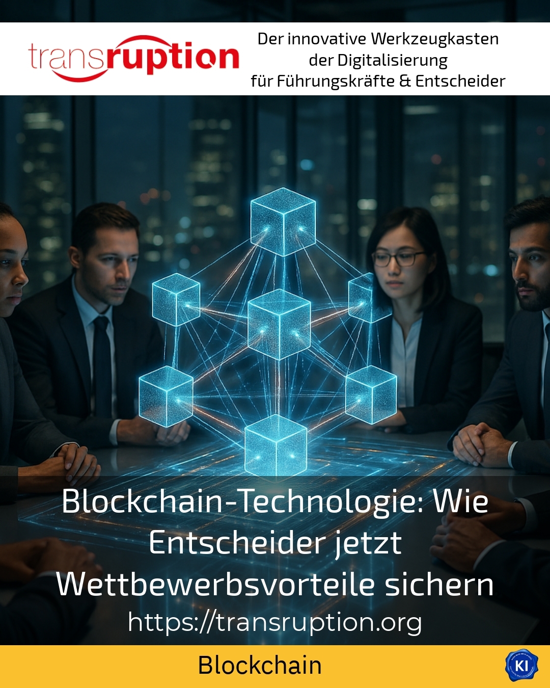 Blockchain-Technologie: Wie Entscheider jetzt Wettbewerbsvorteile sichern 4.2 (554)
