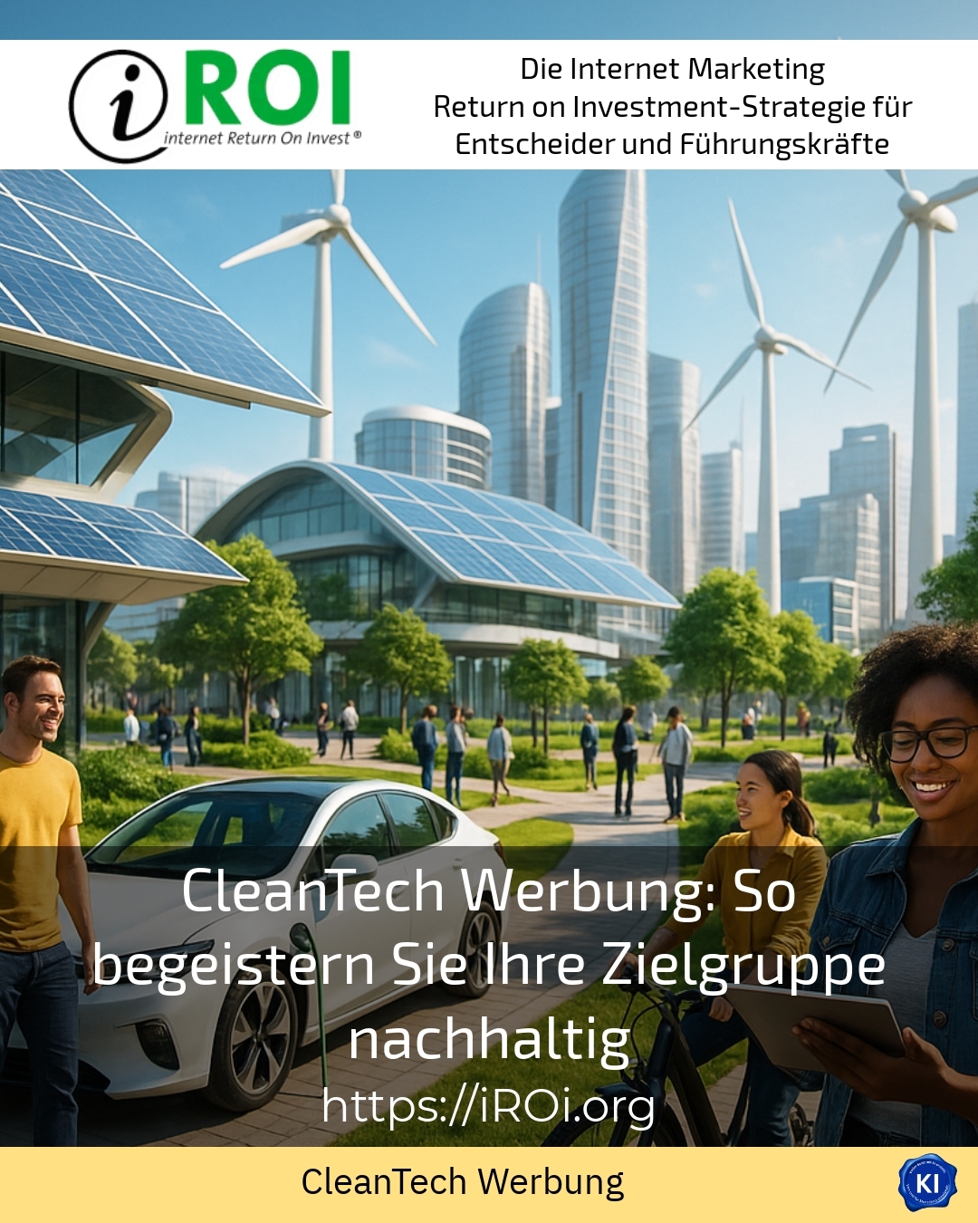 CleanTech Werbung: So begeistern Sie Ihre Zielgruppe nachhaltig 4.5 (1099)