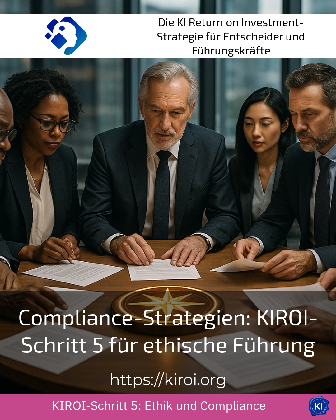 Compliance-Strategien: KIROI-Schritt 5 für ethische Führung 5 (1363)