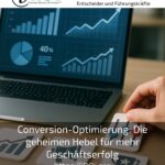 Conversion-Optimierung: Die geheimen Hebel für mehr Geschäftserfolg