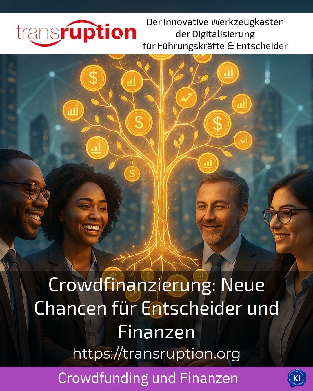 Crowdfinanzierung: Neue Chancen für Entscheider und Finanzen 4.8 (1681)