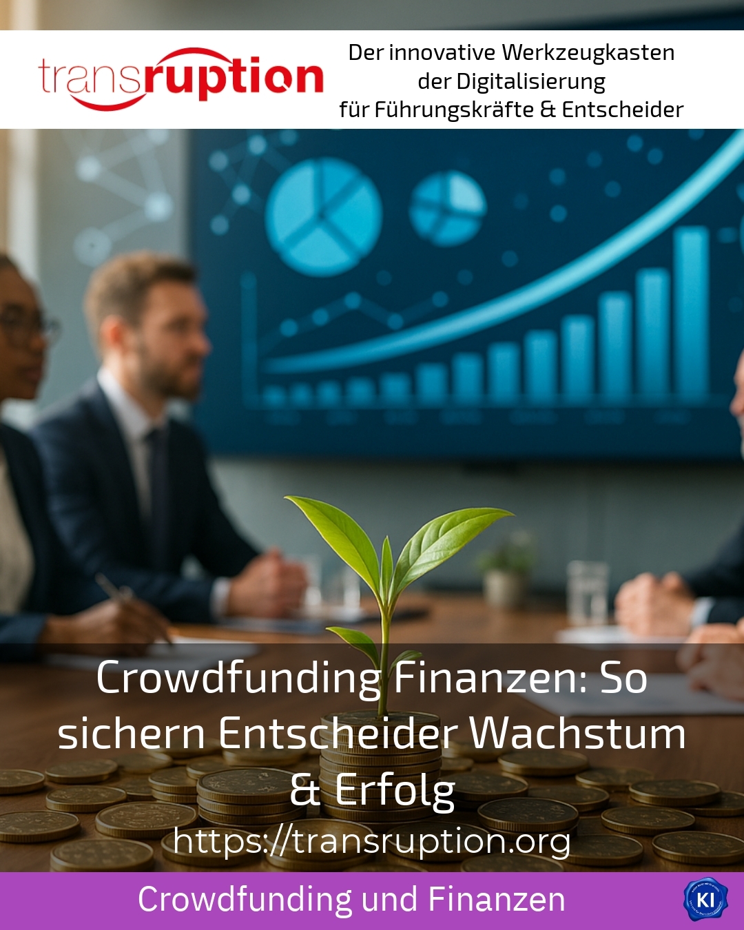 Crowdfunding Finanzen: So sichern Entscheider Wachstum & Erfolg 4.3 (775)