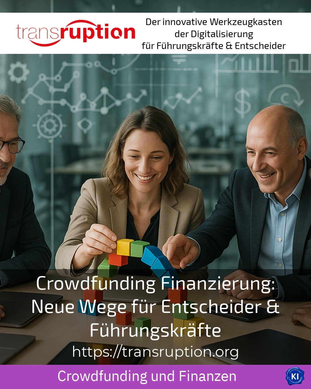 Crowdfunding Finanzierung: Neue Wege für Entscheider & Führungskräfte 4.8 (1805)