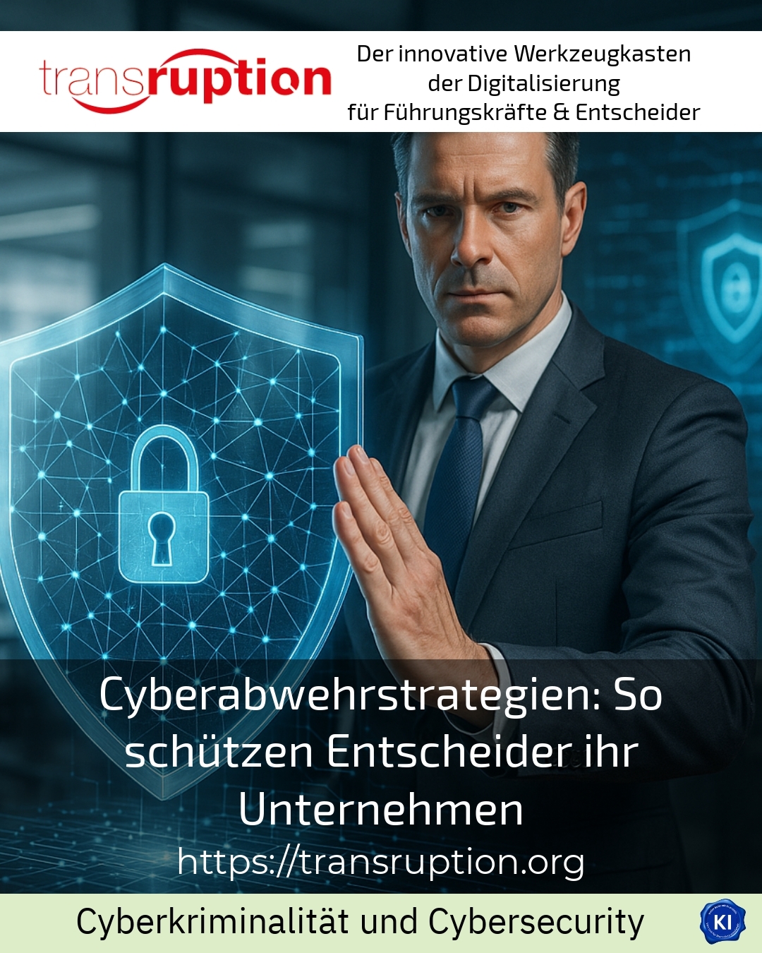 Cyberabwehrstrategien: So schützen Entscheider ihr Unternehmen 4.4 (623)