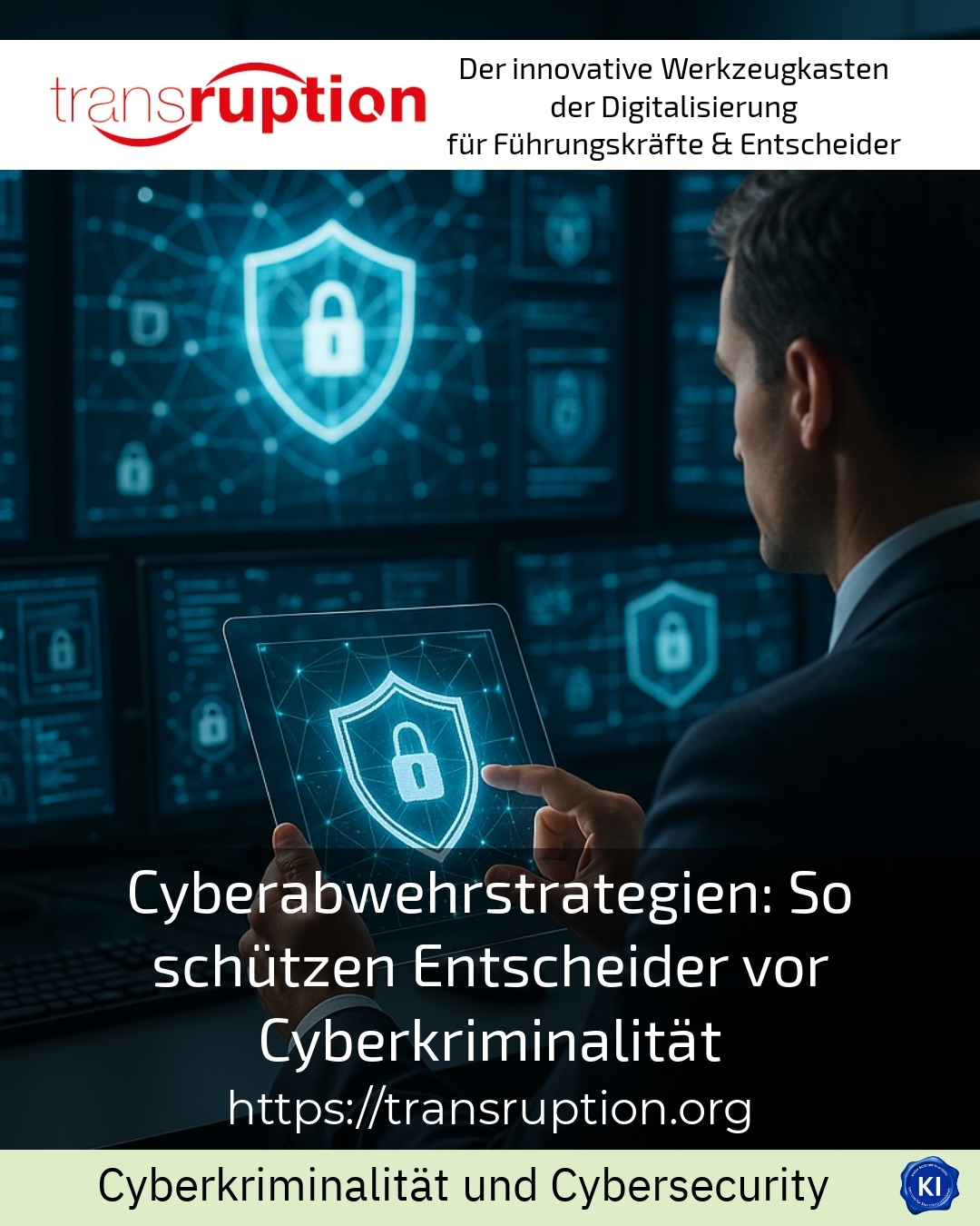 Cyberabwehrstrategien: So schützen Entscheider vor Cyberkriminalität 4 (1605)