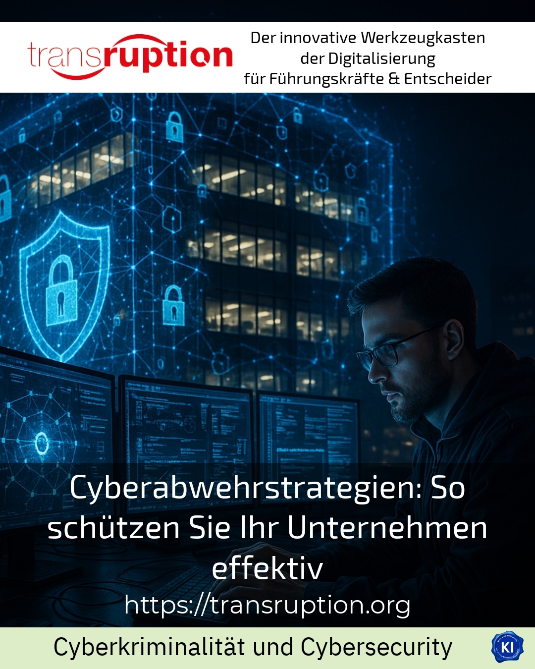 Cyberabwehrstrategien: So schützen Sie Ihr Unternehmen effektiv 4.1 (1152)