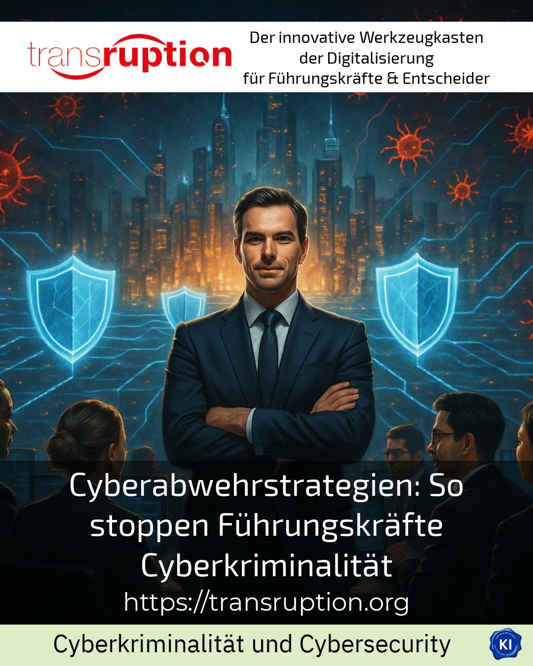 Cyberabwehrstrategien: So stoppen Führungskräfte Cyberkriminalität 4.9 (718)