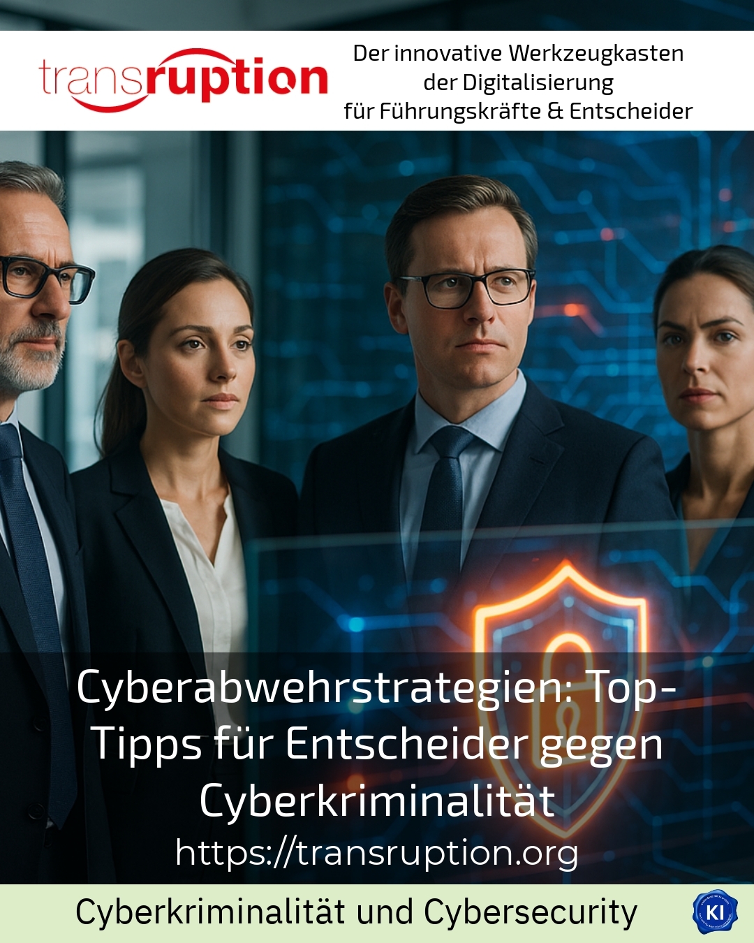 Cyberabwehrstrategien: Top-Tipps für Entscheider gegen Cyberkriminalität 4.7 (1218)