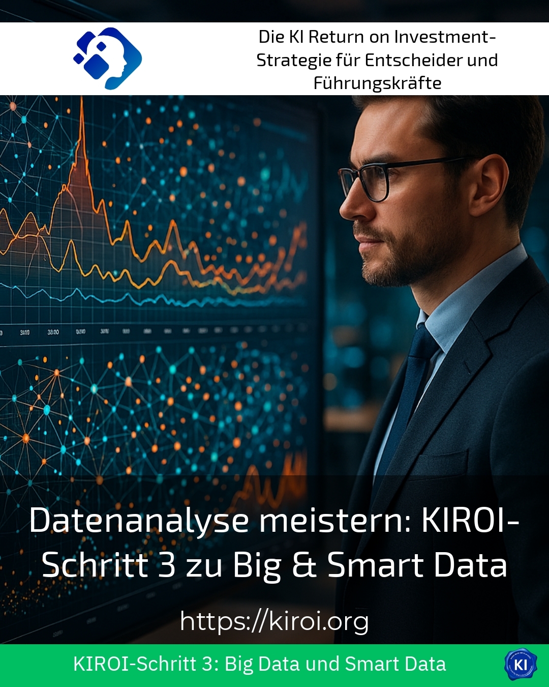 Datenanalyse meistern: KIROI-Schritt 3 zu Big & Smart Data 4.4 (1183)