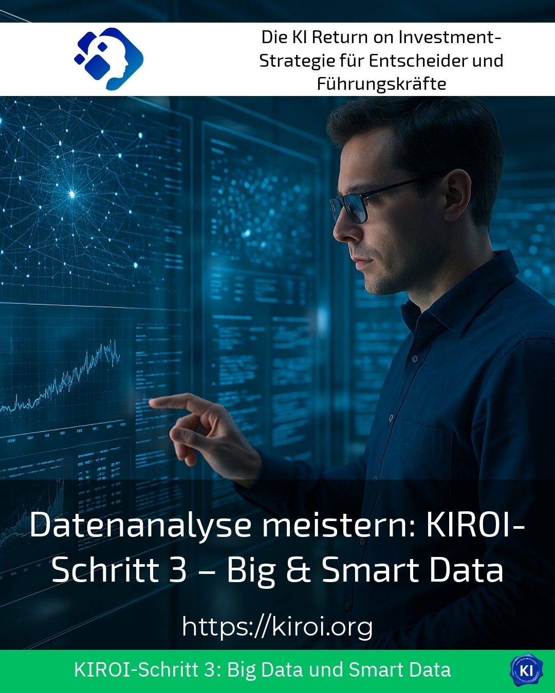 Datenanalyse meistern: KIROI-Schritt 3 – Big & Smart Data 4.4 (608)