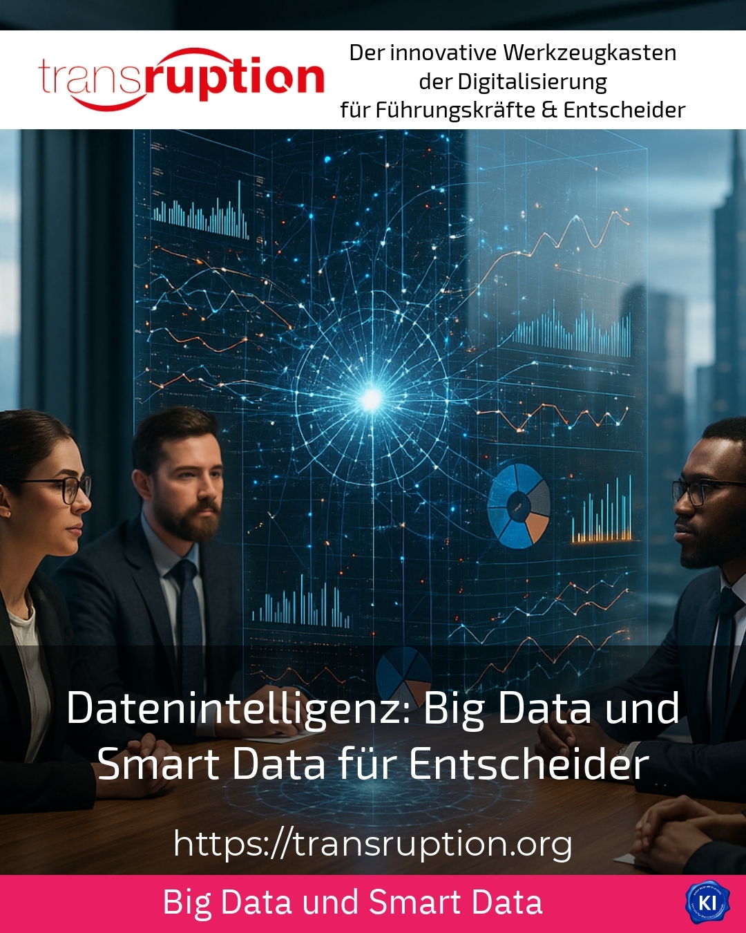 Data Intelligence: Big Data and Smart Data for Decision Makers 4.5 (832)