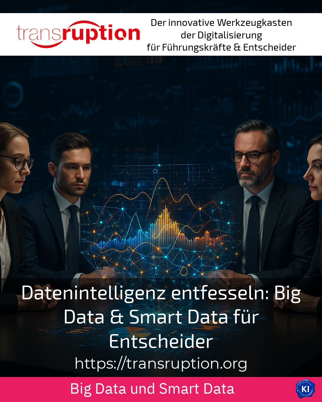 Unleash Data Intelligence: Big Data & Smart Data for Decision-Makers 4.8 (489)