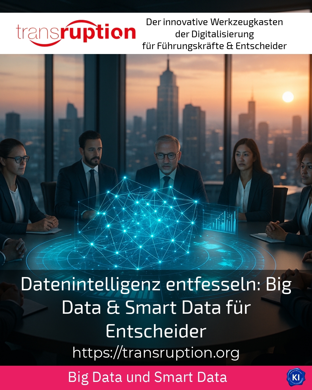 Unleashing data intelligence: Big Data & Smart Data for Decision Makers 4.2 (1518)