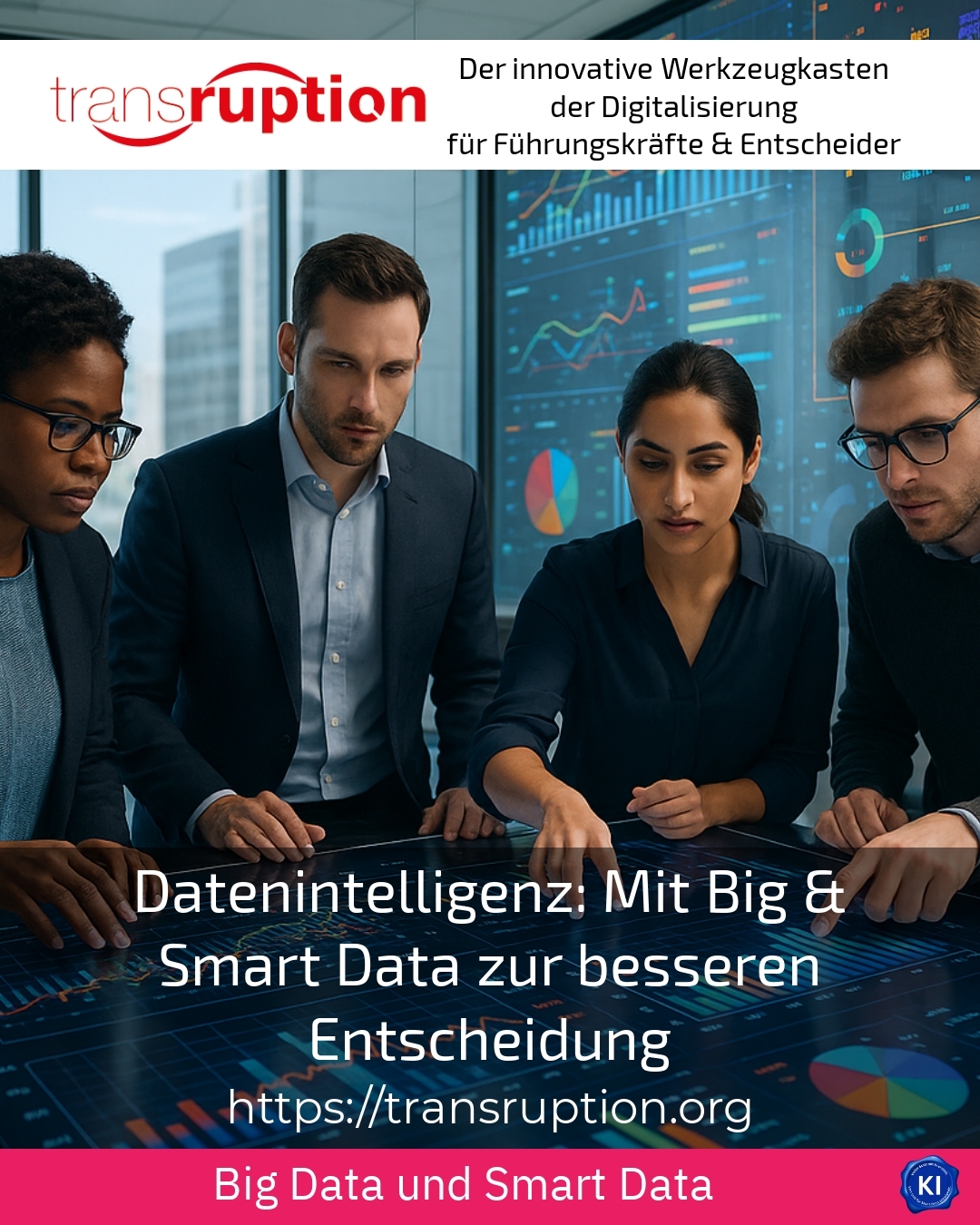 Datenintelligenz: Mit Big & Smart Data zur besseren Entscheidung