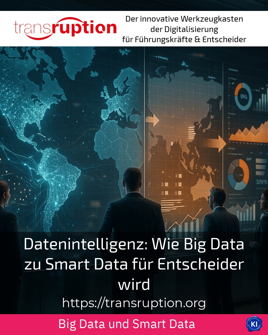 Datenintelligenz: Wie Big Data zu Smart Data für Entscheider wird 4.5 (496)