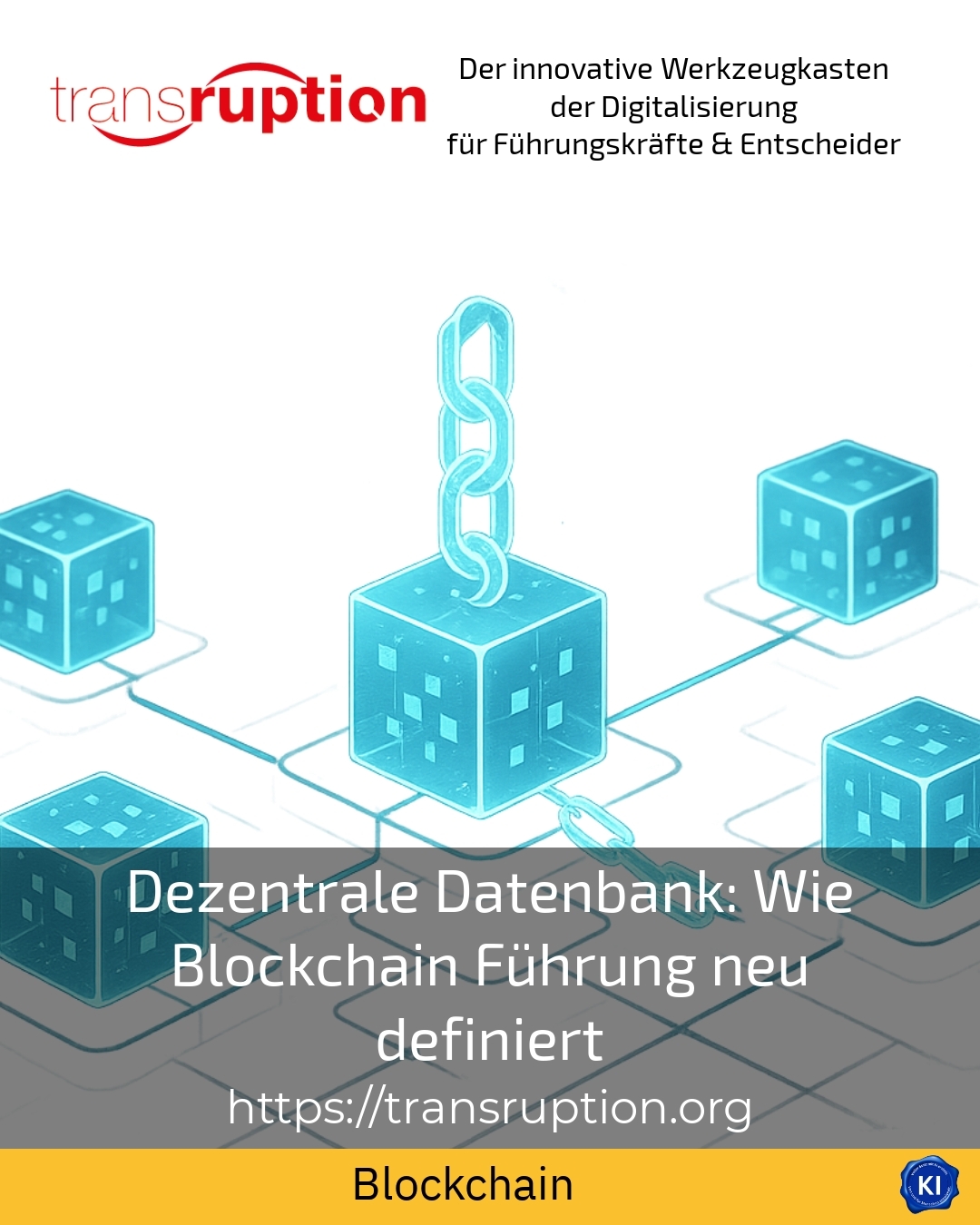 Dezentrale Datenbank: Wie Blockchain Führung neu definiert 4.5 (1012)