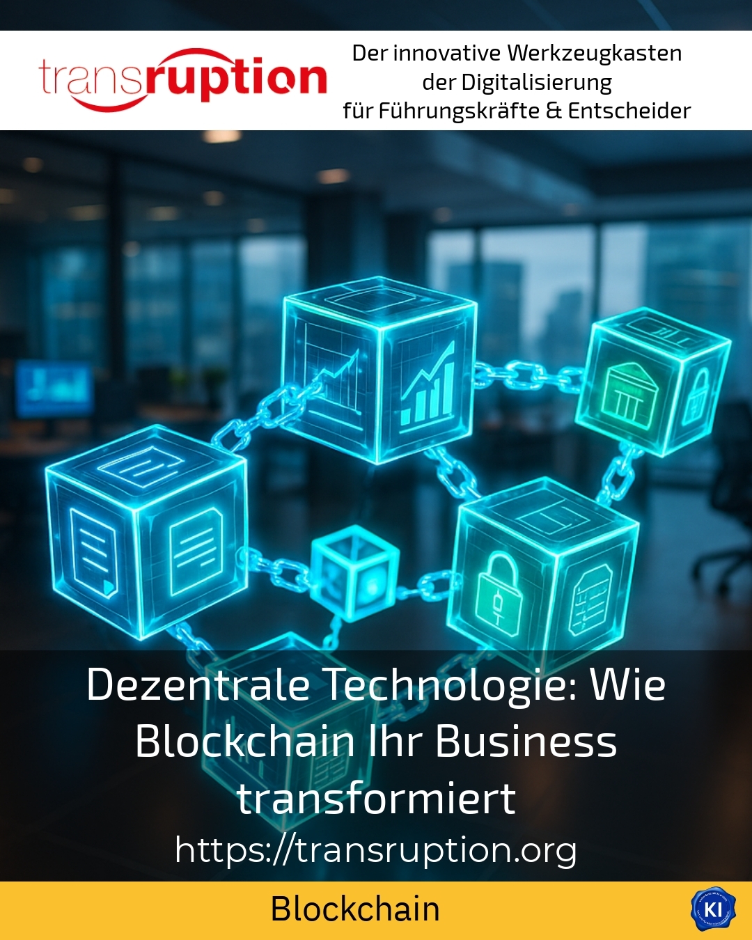 Dezentrale Technologie: Wie Blockchain Ihr Business transformiert 4.5 (1428)
