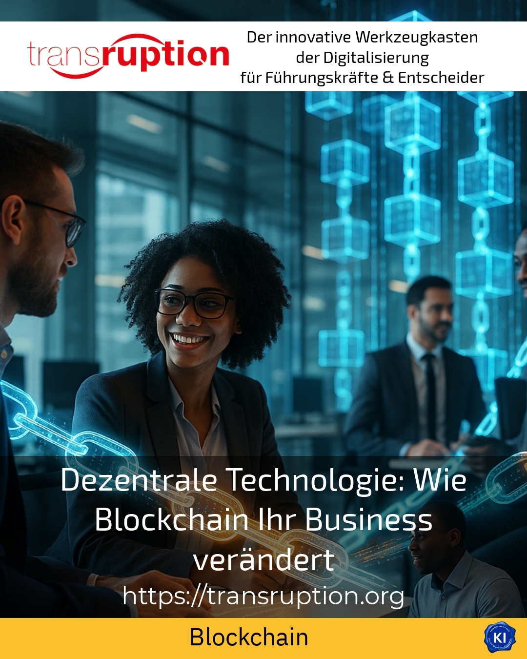 Dezentrale Technologie: Wie Blockchain Ihr Business verändert 4.6 (948)