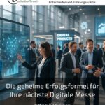 Die geheime Erfolgsformel für Ihre nächste Digitale Messe
