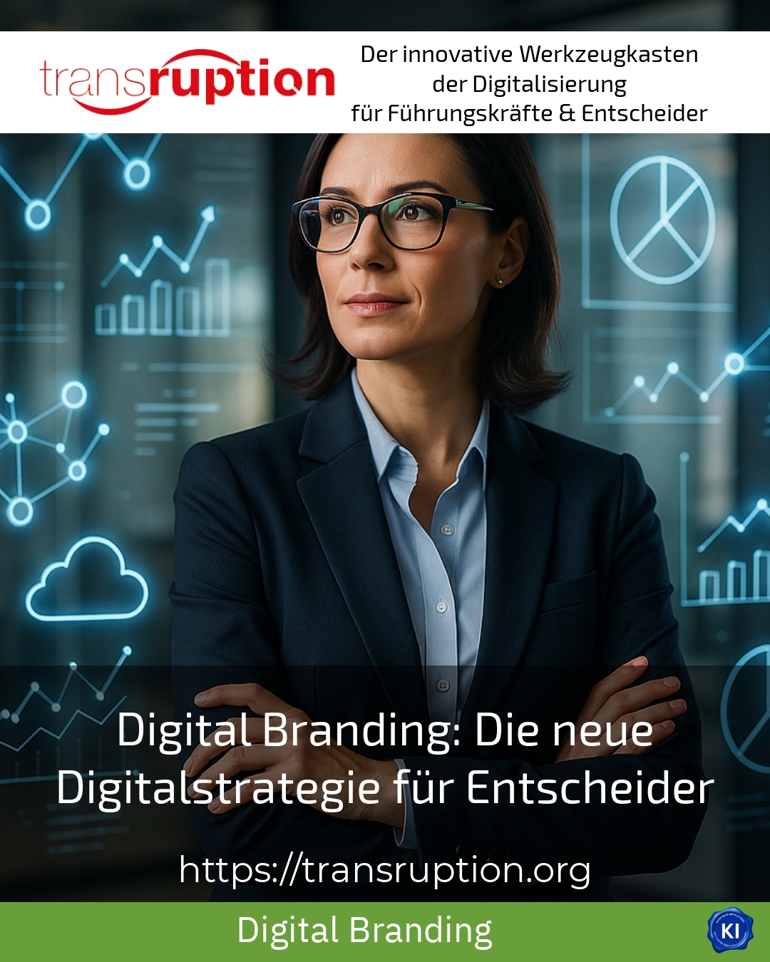 Digital Branding: Die neue Digitalstrategie für Entscheider 4.5 (1604)
