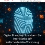 Digital Branding: How to secure your brand's decisive advantage