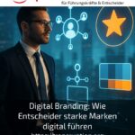 Digital Branding: How decision-makers lead strong brands digitally